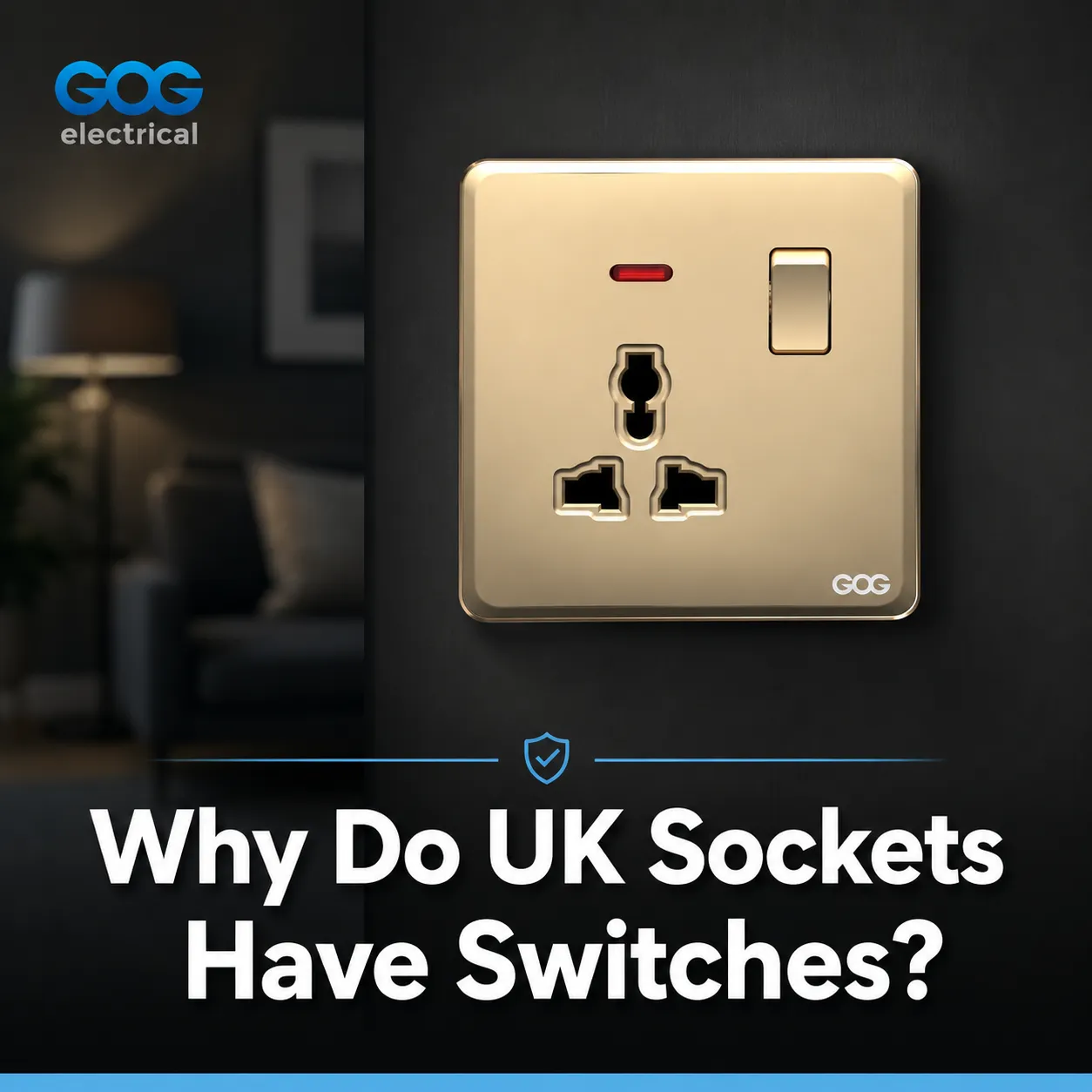 Why Do UK Sockets Have Switches?