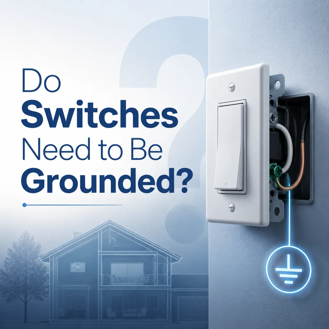 Do Switches Need to Be Grounded